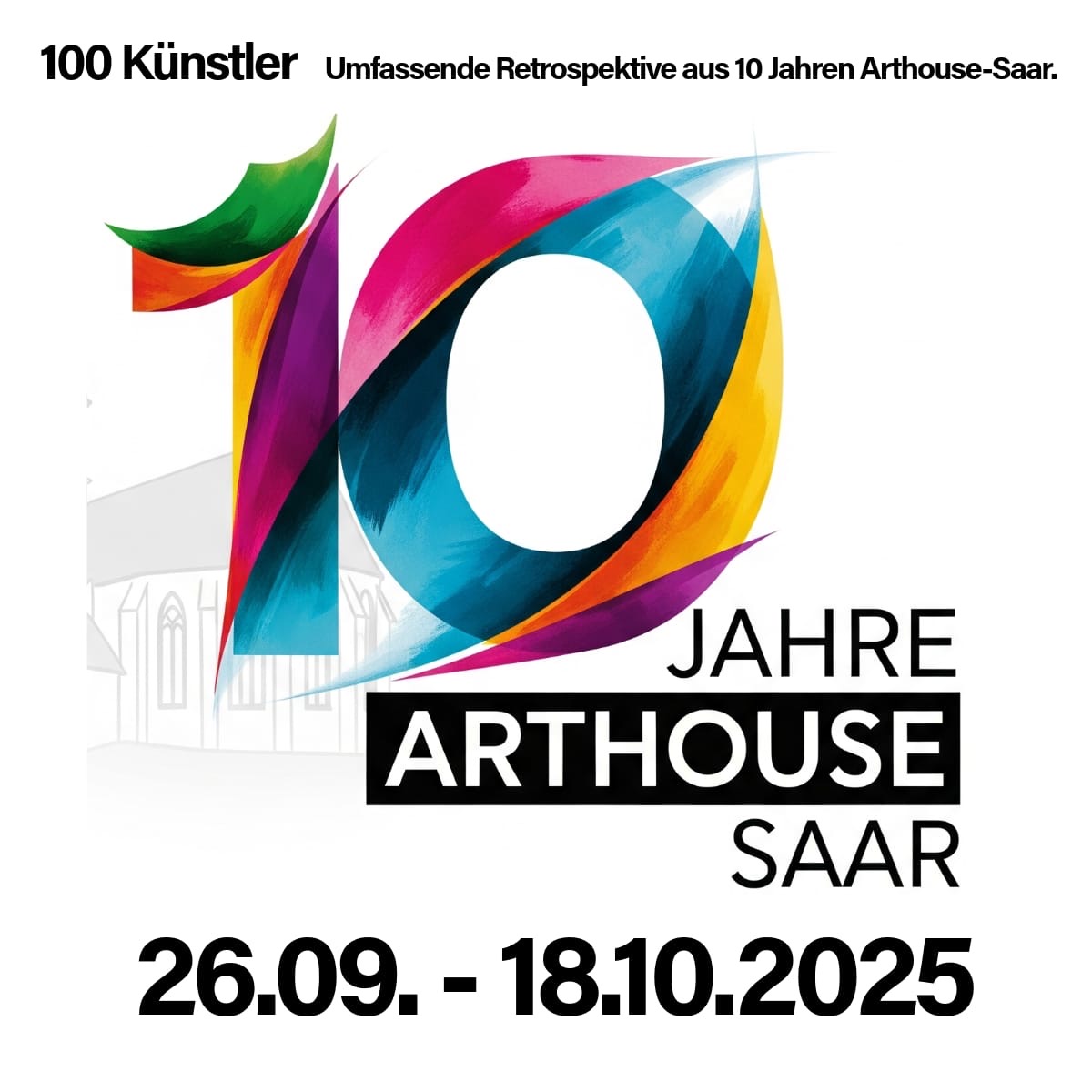 UP COMING EVENT  Group Show 10 Jahre Arthouse NK 26.09.25-18.10.25